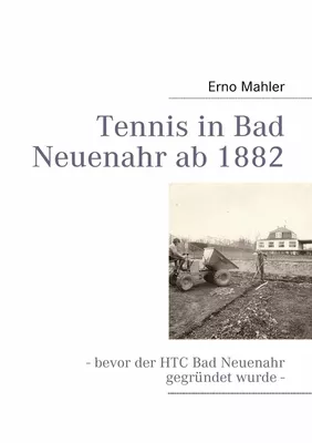Tennis in Bad Neuenahr ab 1882