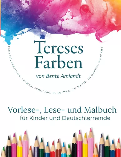 Tereses Farben, Band 1