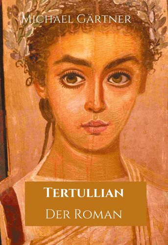 Tertullian. Der Roman