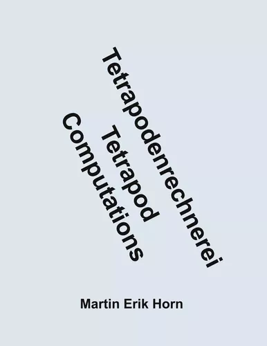 Tetrapodenrechnerei - Tetrapod Computations
