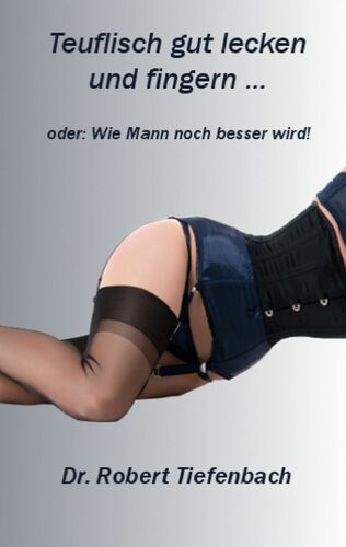 Teuflisch gut lecken und fingern ...