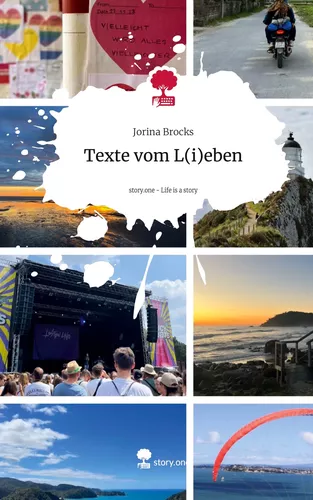 Texte vom L(i)eben. Life is a Story - story.one