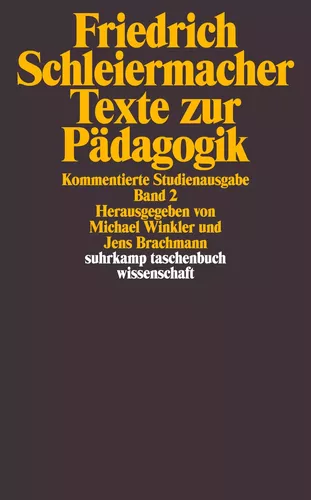 Texte zur Pädagogik. Kommentierte Studienausgabe in zwei Bänden