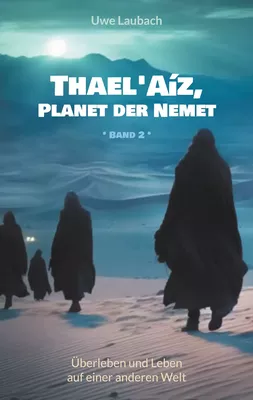 Thael'Aíz, Planet der Nemet * Band 2 *