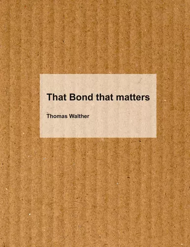 That Bond that matters