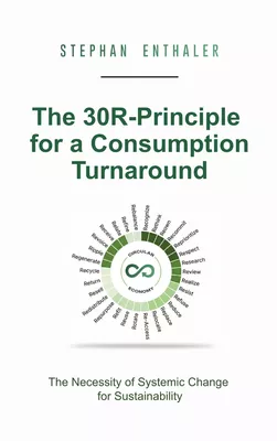The 30R-Principle for a Consumption Turnaround