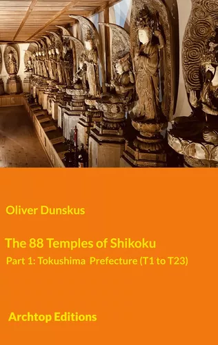 The 88 Temples of Shikoku - Part 1