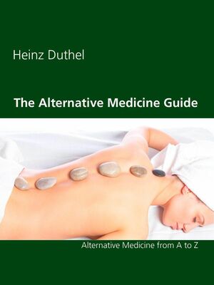 The Alternative Medicine Guide by Heinz Duthel