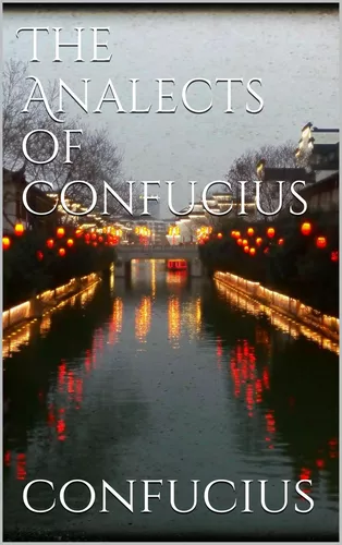 The Analects of Confucius