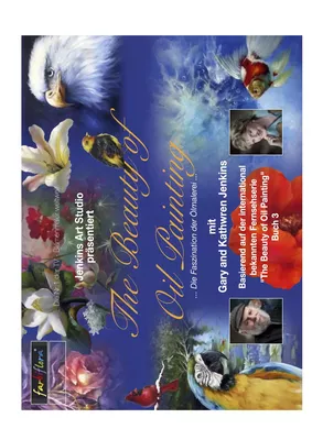 The Beauty of Oil Painting - Die Faszination der Ölmalerei