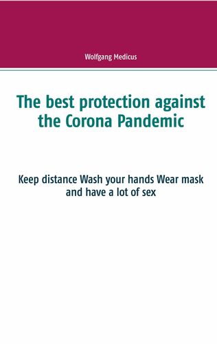 The best protection against the Corona Pandemic