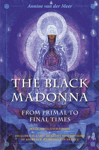 The Black Madonna from Primal to Final Times