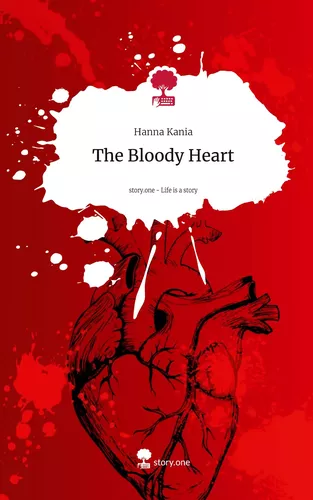 The Bloody Heart. Life is a Story - story.one