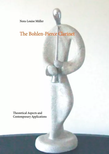 The Bohlen-Pierce Clarinet