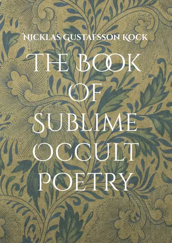 The Book Of Sublime Occult Poetry