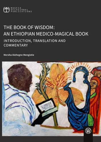 The Book of Wisdom: An Ethiopian Medico-Magical Book