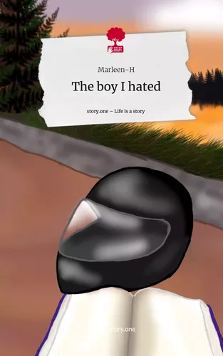 The boy I hated. Life is a Story - story.one