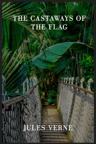 The Castaways of the Flag
