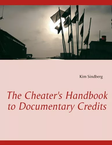 The Cheater's Handbook to Documentary Credits