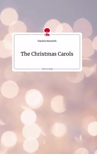 The Christmas Carols. Life is a Story - story.one