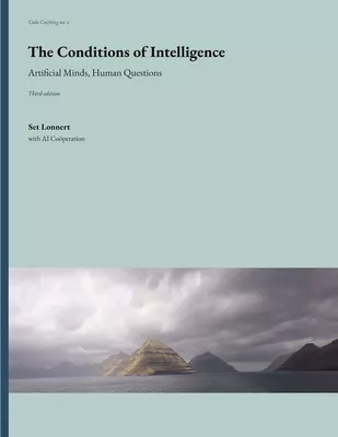 The Conditions of Intelligence