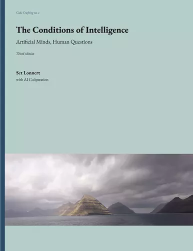 The Conditions of Intelligence