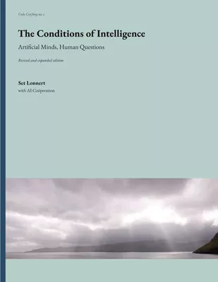 The Conditions of Intelligence