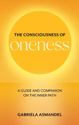 The Consciousness of Oneness