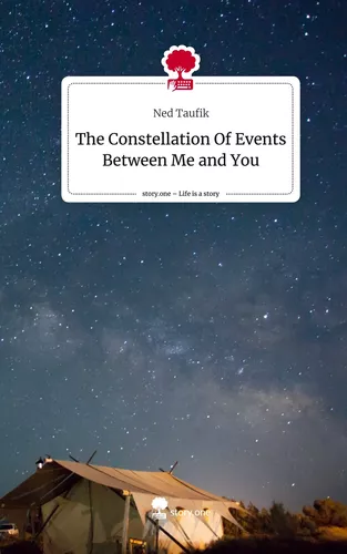 The Constellation Of Events Between Me and You. Life is a Story - story.one