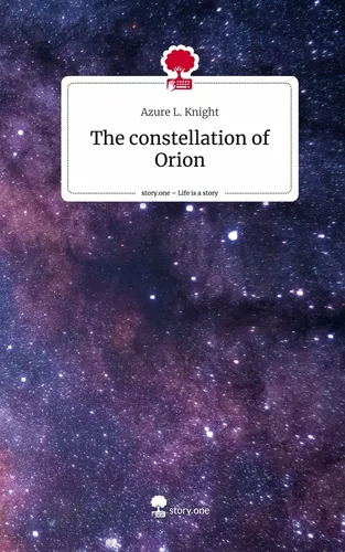 The constellation of Orion. Life is a Story - story.one