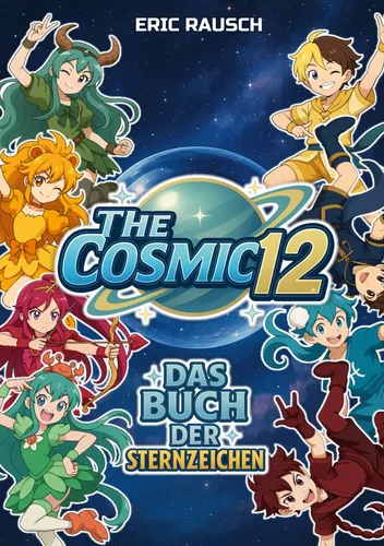 The Cosmic 12 - Das Buch der Sternzeichen