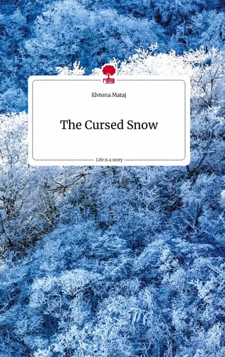 The Cursed Snow. Life is a Story - story.one