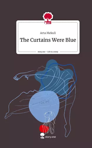 The Curtains Were Blue. Life is a Story - story.one