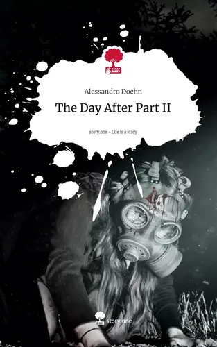 The Day After Part II. Life is a Story - story.one