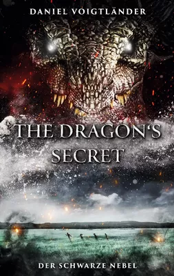 The Dragon's Secret: Der Schwarze Nebel
