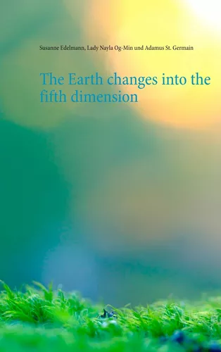 The Earth changes into the fifth dimension