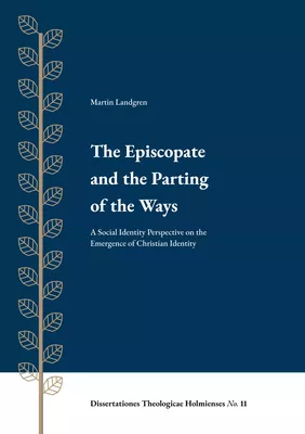 The Episcopate and the Parting of the Ways