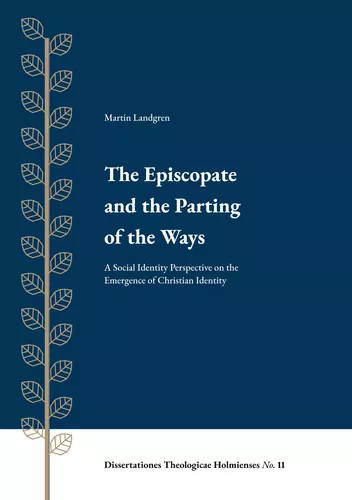 The Episcopate  and the Parting  of the Ways