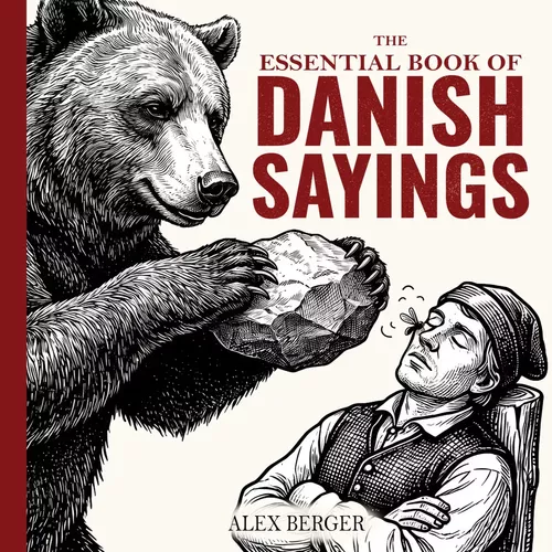 The Essential Book of Danish Sayings