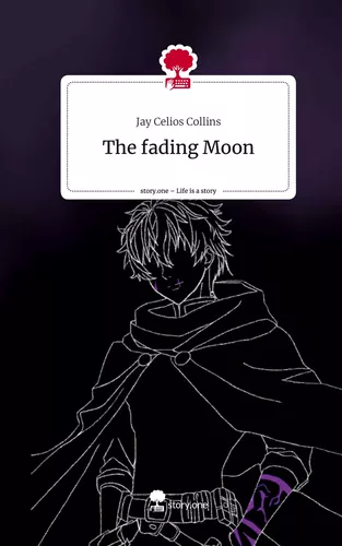 The fading Moon. Life is a Story - story.one