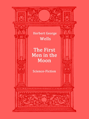 The First Men in the Moon