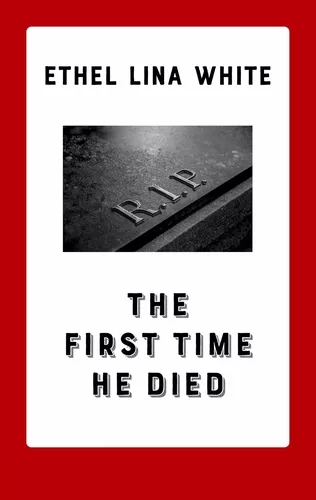 The First Time He Died