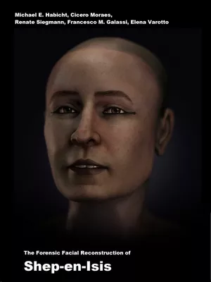 The Forensic Facial Reconstruction of Shep-en-Isis