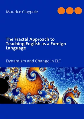 The Fractal Approach to Teaching English as a Foreign Language
