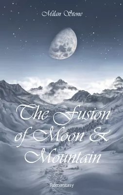The Fusion of Moon and Mountain