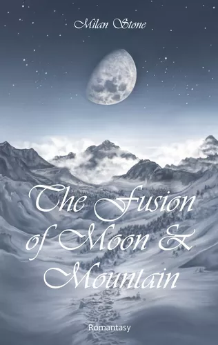 The Fusion of Moon and Mountain