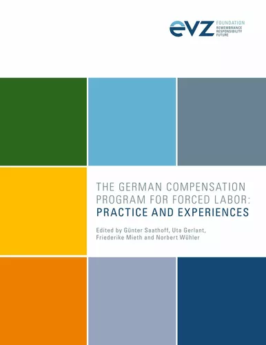 The German Compensation Program for Forced Labor