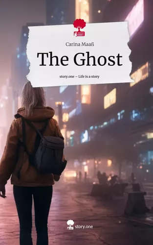 The Ghost. Life is a Story - story.one