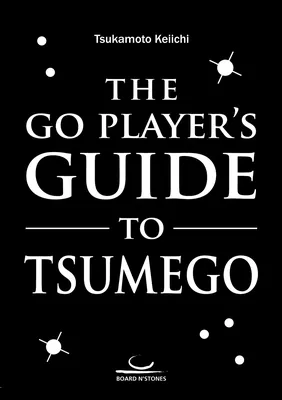 The Go Player's Guide to Tsumego