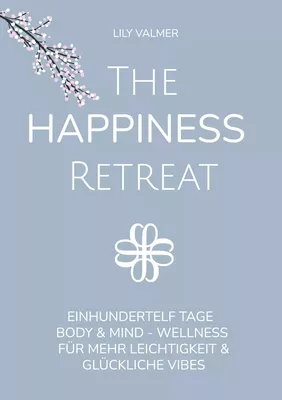 The Happiness Retreat